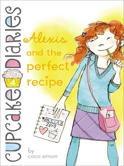 Title details for Alexis and the Perfect Recipe by Coco Simon - Wait list